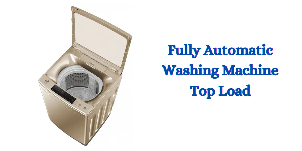 fully automatic washing machine top load (1)