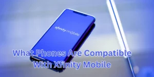 what phones are compatible with xfinity mobile (1)