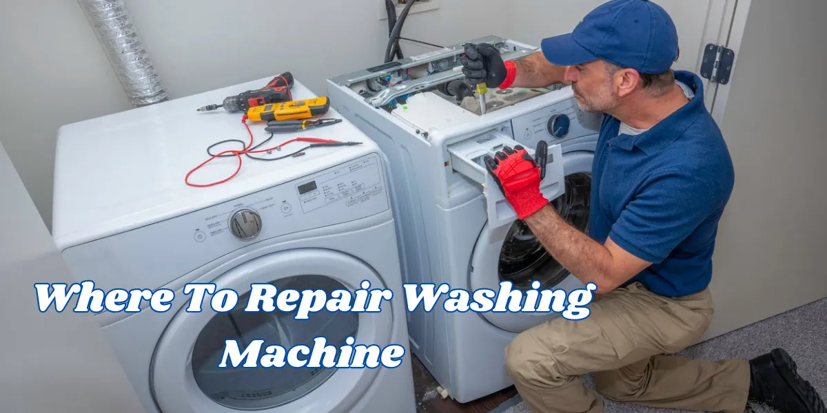 Where To Repair Washing Machine