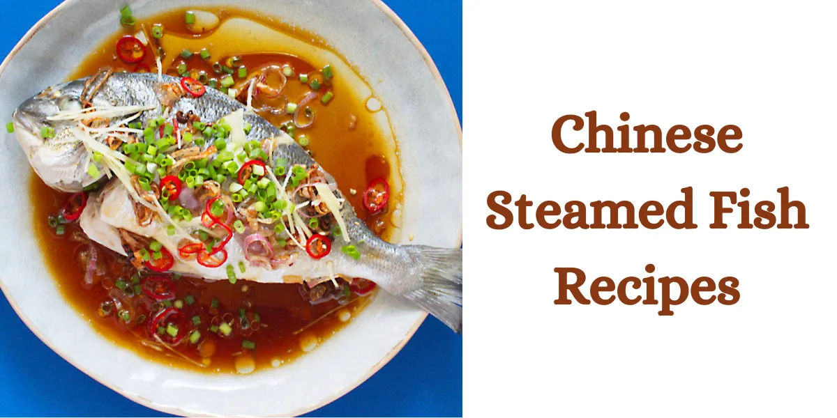 Chinese Steamed Fish Recipes