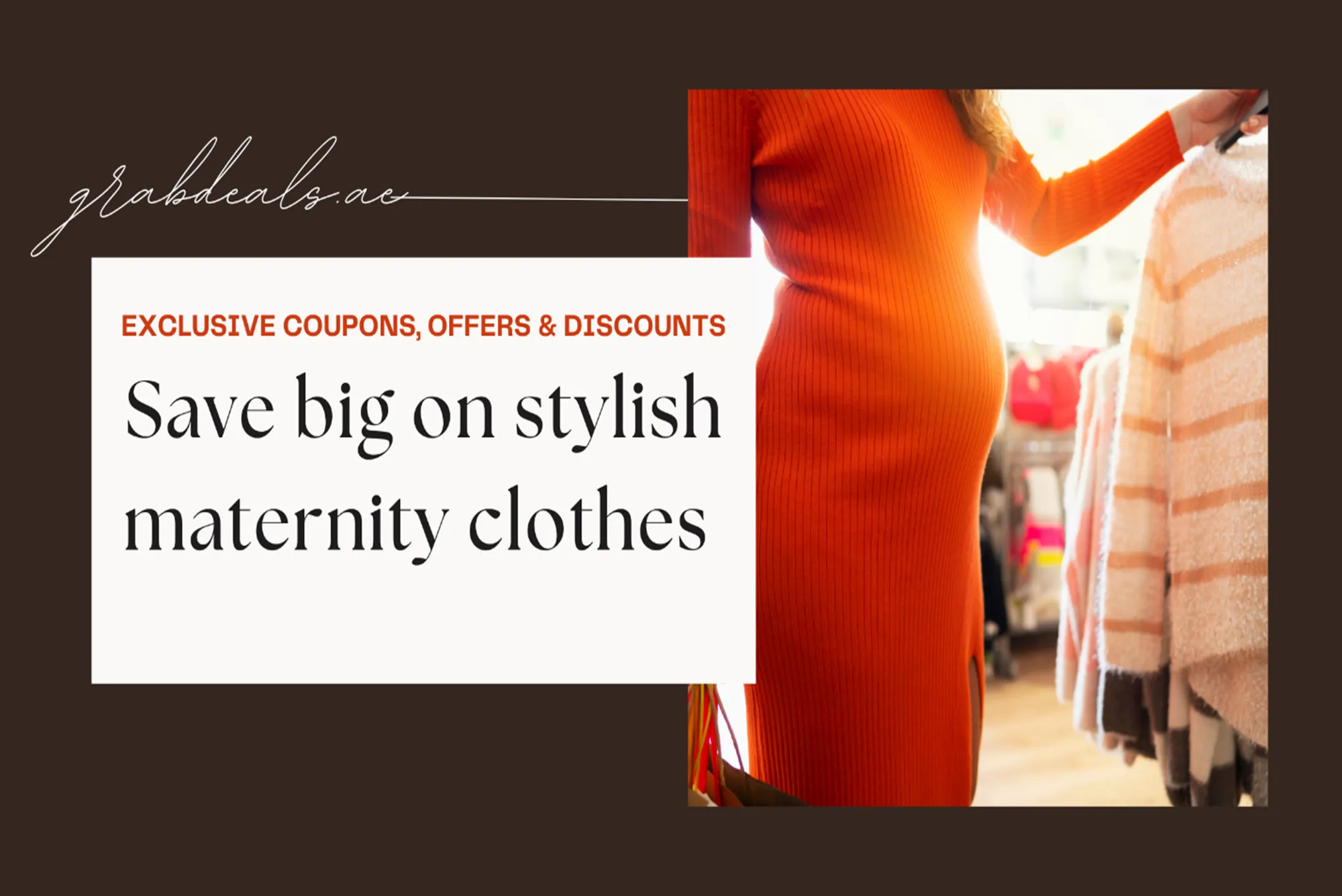 Save big on Stylish Maternity Clothes in the UAE with Exclusive coupons, Offers and Discounts